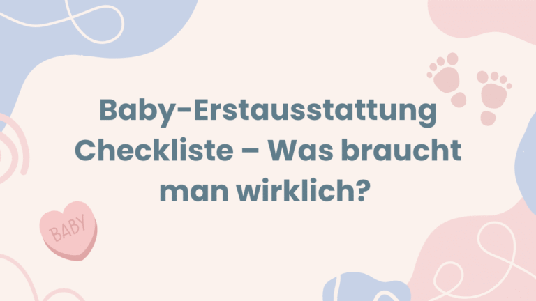Baby Erstausstattung Checkliste