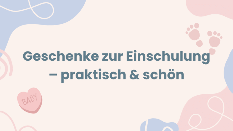 Geschenke zur Einschulung