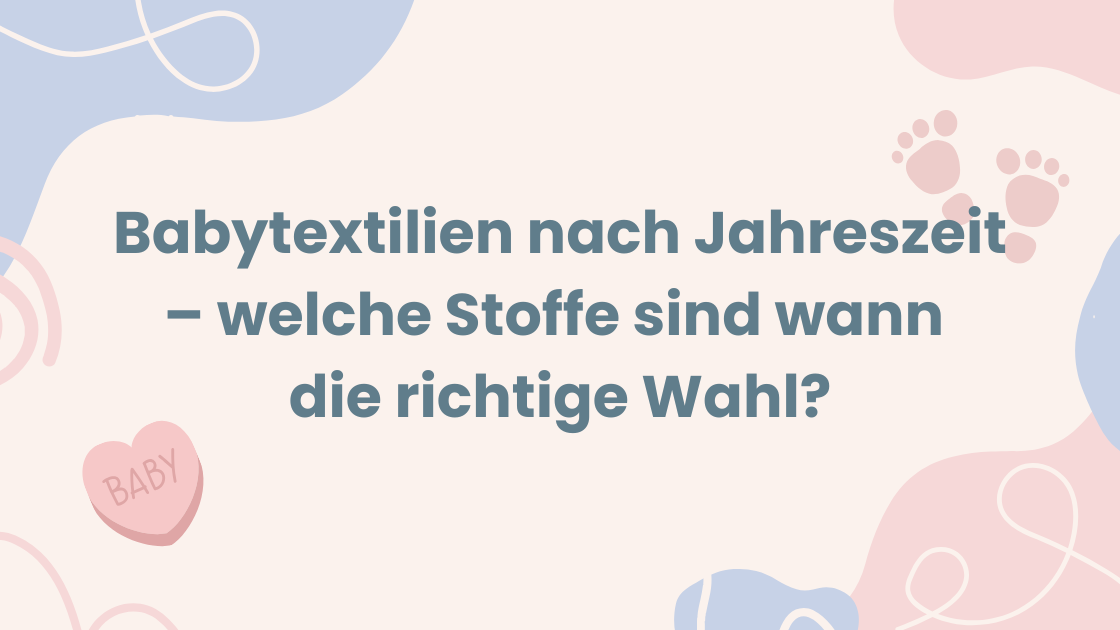 Babytextilien nach Jahreszeit