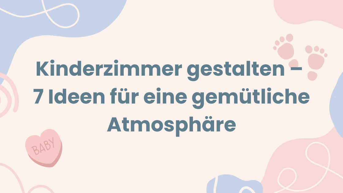 Kinderzimmer gestalten