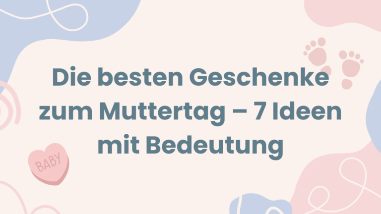 Geschenke zum Muttertag