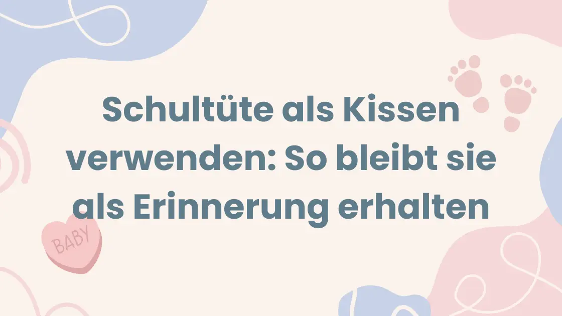 Schultüte als Kissen verwenden