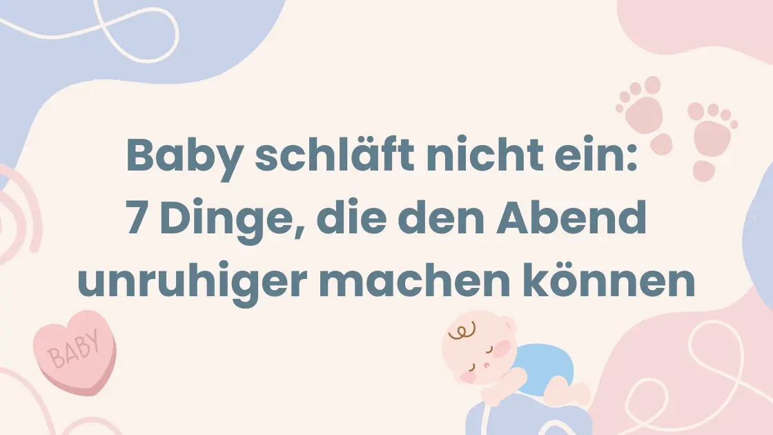 Baby schläft nicht ein