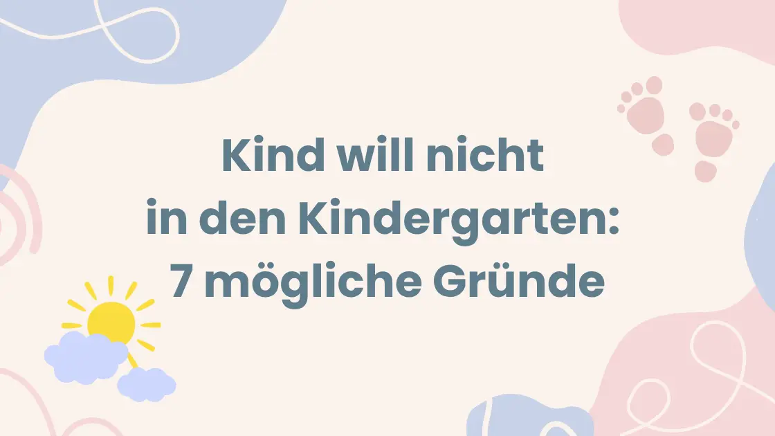 Kind will nicht in den Kindergarten